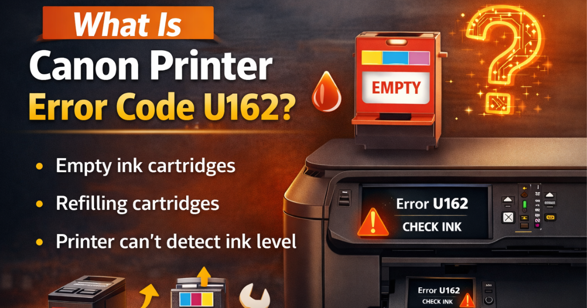 What is Canon Printer Error Code U162 showing check ink warning and empty ink cartridge issue