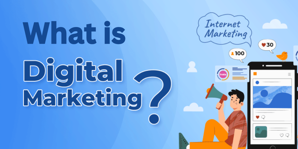 What is digital marketing